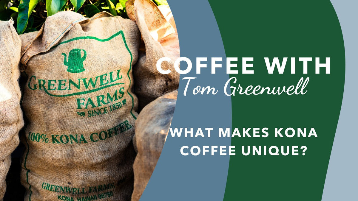 What Makes Kona Coffee Unique